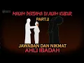 Download Lagu PART.2 - Malam Pertama Di Alam Kubur - Berhasil Menjawab Pertanyaan Malaikat