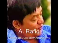 Semenjak Aku Memandangmu - A. Rafiq