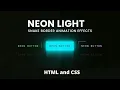 Neon Light Button Animation Effects on Hover Button Hover Effect CSS Source coder 2022