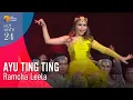 AYU TING TING - Ramcha Leela | HUT ANTV 24