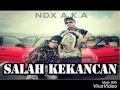 Download Lagu NDX AKA - Salah Kekancan ( Lirik )