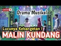 Download Lagu Drama Musikal lucu !!tema malin kundang!! oleh Siswa Ponpes Baitul Qur'an Al-islamy !!! situbondo