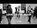 Rihanna LOVE ON THE BRAIN Alysha Morgan