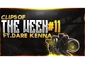 RiSky's Clips Of The Week - Episode 11 ft. @DareKenna