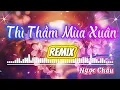 Lagu Thì Thầm Mùa Xuân Remix – AI Cover - Nhạc Xuân 2026 | Bản Phối Hiện Đại Căng Cực, Nghe Là Mê