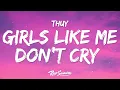 Download Lagu thuy - girls like me don’t cry (Sped Up) (Lyrics)