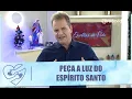 Download Lagu Reflexão do dia: Peça a luz do Espírito Santo - Dalcides Biscalquin