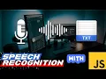 Speech Recognition With JavaScript Vanilla JavaScript Project