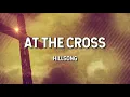 At the Cross - Hillsong (Lyric Video)
