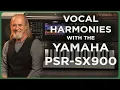 Vocal Harmonies with the Yamaha PSR SX900!