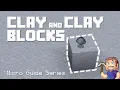 Clay Clay Blocks - Minecraft Micro Guide