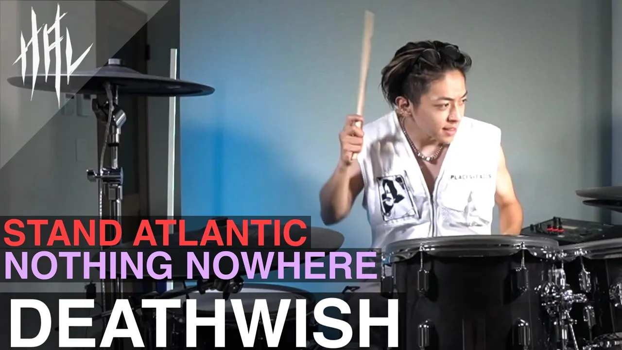Stand Atlantic,nothing,nowhere - deathwish /HAL Drum Cover