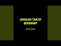 Download Lagu Jangan Takut Bermimpi