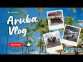 Aruba vacation vlog part 2 Starbucks Dunkin Donuts Price Smart Aruba Waterpark and more