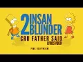 Download Lagu Cru Father Said - 2 Insan Blunder [ Lyrics Video ]