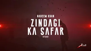 Download Zindagi Ka Safar X Nadeem Khan X AfsarF X Dj Express MP3