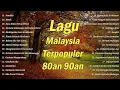 40 Lagu Malaysia Hit Kenangan Abadi - Koleksi Lagu Malaysia 80an 90an Terbaik Dan Paling Popular