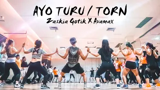 Download ZASKIA GOTIK X AVAMAX - AYO TURU / TORN | FITNESS DANCE CHOREOGRAPHY | ZUMBA | DANCE WORKOUT MP3