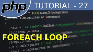 foreach Loop - PHP Tutorial For Beginners With Examples