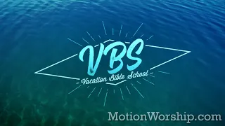 Summer Flow VBS Loop by Motion Worship