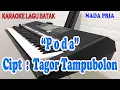 Download Lagu PODA ll KARAOKE LAGU BATAK ll NADA PRIA F=DO