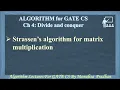 Ch 4 3 Strassen s Algorithm for matrix multiplication Divide and conquer Algorithm GATE lectures