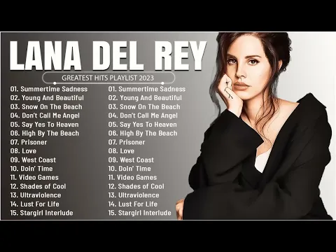 Download MP3 Lana Del Rey -  Greatest Hits Full Album  - Best Songs Collection 2023