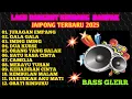 Download Lagu LAGU DANGDUT KENDANG RAMPAK JAIPONG TERBARU 2025,BASS GLERR,JURAGAN EMPANG,GALA GALA,IMING IMING