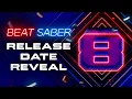 OST 8 | Release Date Reveal | Beat Saber