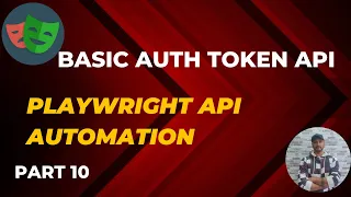Part 10 How To Use The Playwright Java Api To Handle Basic Auth Tokens