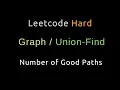 Number of Good Paths - Union Find