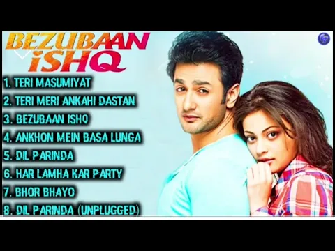 Download MP3 Bezubaan Ishq Movie all songs||Nishant Singh Malkani & sneha ullal||Long Time Songs||