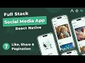 Build Full Stack Social Media App in React Native - Like Share Pagination