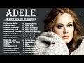 Adele Greatest Hits Full Album – Best Songs of Adele 2025 Playlist