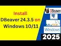 Install DBeaver 24 3 5 on Windows Connect PostgreSQL MySQL Like a PRO 2025 Updated
