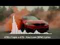 ATB x Topic x A7S - Your Love (9PM)