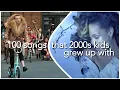 Download Lagu 100 SONGS THAT 2000S KIDS GREW UP WITH (+ SPOTIFY PLAYLIST)