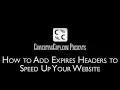 How to Add Expires Headers to Speed Up Your Website