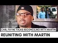 Carl Payne On Reconciling With Martin Lawrence After Over 20 Years People Grow