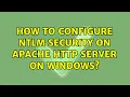 How to configure NTLM security on Apache http server on windows