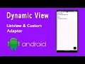 Dynamically add data in ListView using Custom Adapter Java Android Development