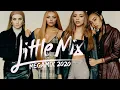 Little Mix - Megamix 2020 (by Karan K Mashups)