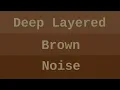 Download Lagu 12 HOUR BROWN NOISE FOR SLEEP - No Ads