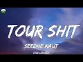 Seedhe Maut - TOUR SHIT! (Lyrics)