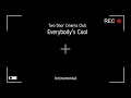 Two Door Cinema Club - Everybody's Cool (Instrumental)