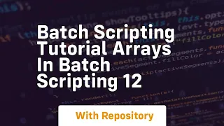 Batch scripting tutorial arrays in batch scripting 12
