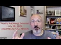 Weekly Astrology Forecast July 30 2023 - Aquarius Full Moon