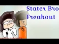 Stater Bro Freakout