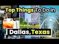 Top 10 Best Things to Do in Dallas Texas