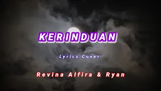 Download Kerinduan || Lyrics Cover || Revina Alfira MP3